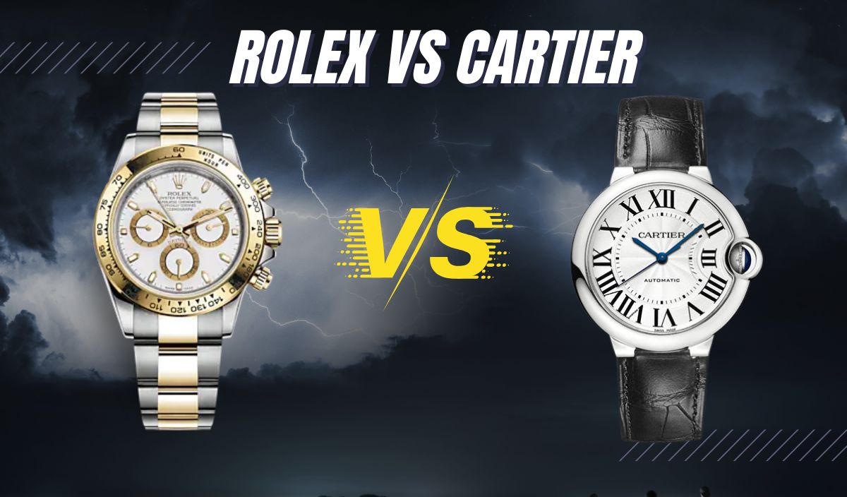 Rolex vs. Cartier Should Know)