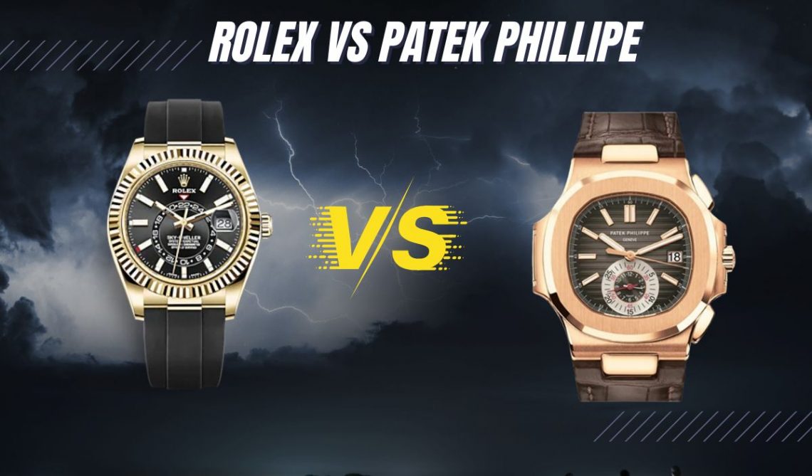 Rolex Vs. Patek Philippe Watches [IN-DEPTH Brand Comparison]