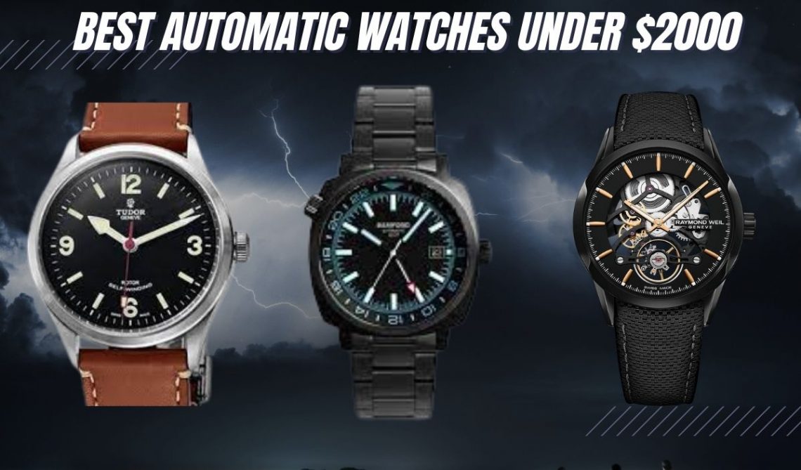 20 BEST Automatic Watches under 2,000 (Value Meets Luxury!)