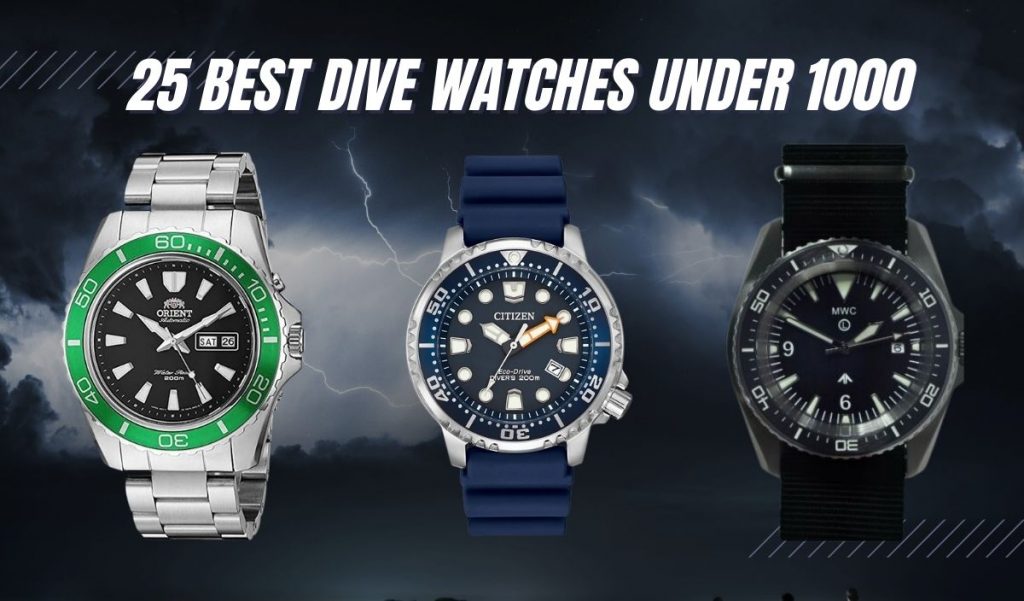 25 BEST Dive Watches Under 1000 (Luxury Meets Affordability!)