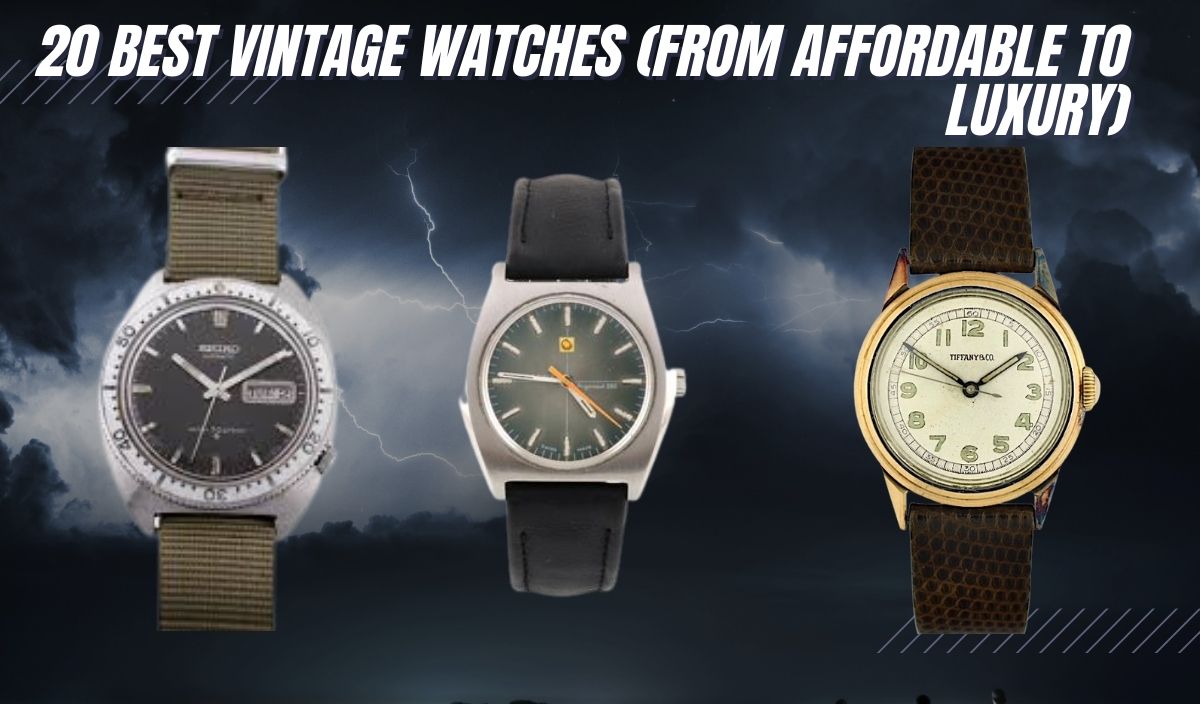 20 Vintage Collectible Watches (From Affordable Luxury!)