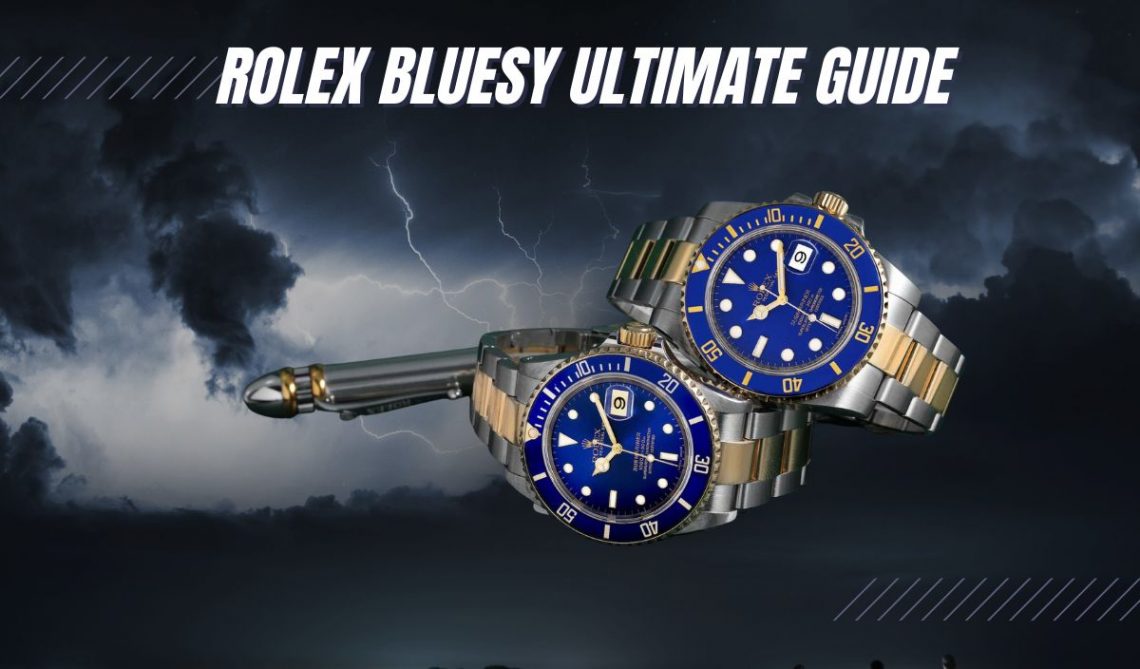 Your ULTIMATE Guide to Rolex Bluesy (All Models Covered!)