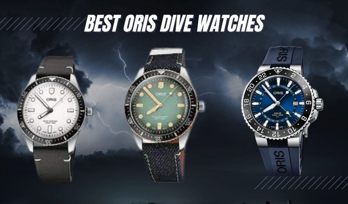 10 BEST Oris Dive Watches (Robust Yet Elegant Timepieces!)