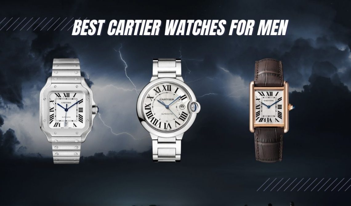 15 BEST Cartier Watches For Men in 2024 (ALL Styles!)