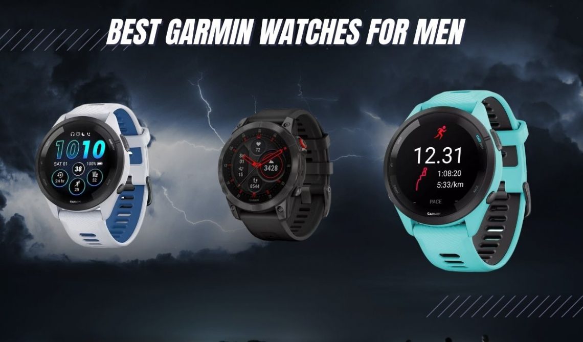 15 Best Garmin Watches for Men (For ALL Activities!) - Exquisite Timepieces