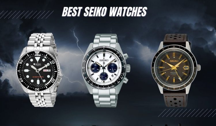 30 Best Seiko Watches in 2024 (Across ALL Categories!) - Exquisite ...