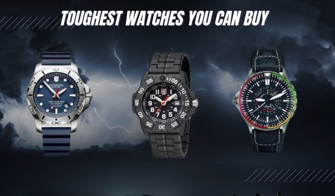 15 Toughest Watches You Can Buy In 2024 (Across ALL Brands)