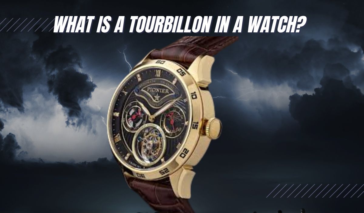 What is a Tourbillon in a Watch